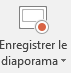 Bouton Enregistre le diaporama de PowerPoint